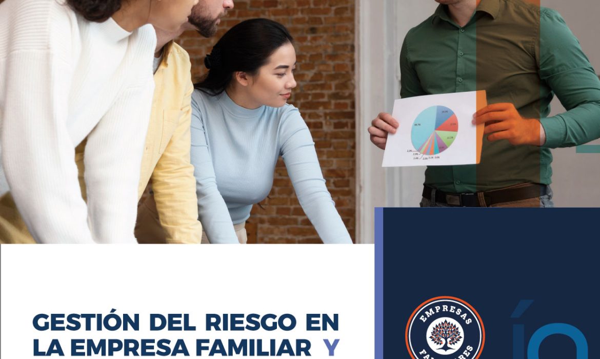 GESTIÓN DEL RIESGO EN LA EMPRESA FAMILIAR Y LA FAMILIA EMPRESARIA